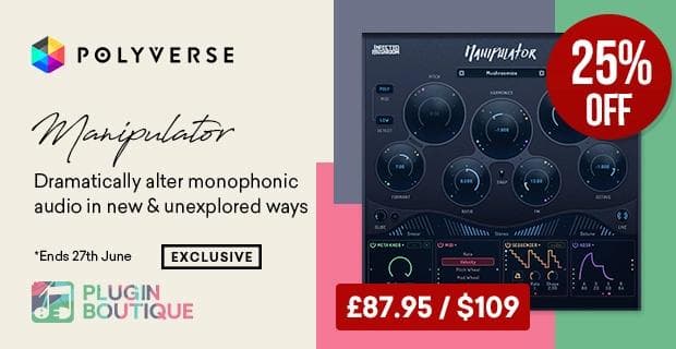 Plugin Boutique - Polyverse Manipulator 25% 할인 - 미디톡